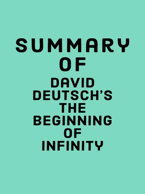 cover image of Summary of David Deutsch's the Beginning of Infinity